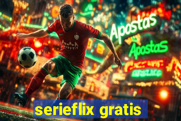 serieflix gratis